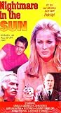 Nightmare in the Sun [VHS]