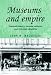 Museums and Empire: Natural History, Human Cultures and Colonial Identities (Studies in Imperialism)