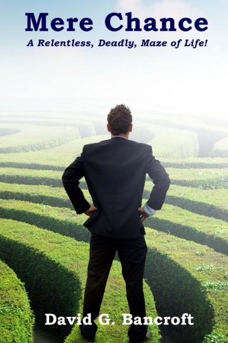 Image of Mere Chance: A relentless, deadly maze of life