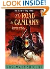Road to Camlann: The Death of King Arthur