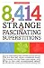 8,414 Strange and Fascinating Superstitions