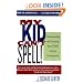 My Kid Can't Spell: Understanding and Assisting Your Child's Literacy Development