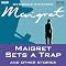 Maigret Sets a Trap and Other Stories (Dramatised)