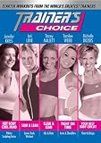 Trainers Choice: Starter Workouts from the Worlds Greatest Trainers