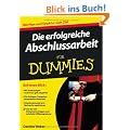 Die erfolgreiche Abschlussarbeit f�r Dummies (Fur Dummies)
