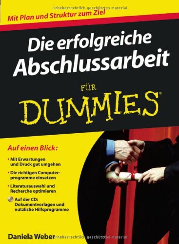 Produkt-Bild: Die erfolgreiche Abschlussarbeit f&uuml;r Dummies (Fur Dummies)