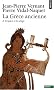 La Gr�ce ancienne : Tome 2, L'espace et le temps