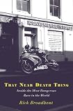 Cover of That Near Death Thing by Rick Broadbent 1409143406