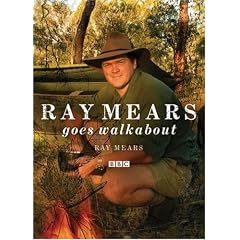 Ray Mears Goes Walkabout