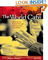 The World Cafe: Shaping Our Futures Through Conversations That Matter