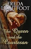 The queen and the courtesan