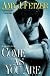 Come as You Are