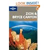 Zion and Bryce Canyon National Parks (Lonely Planet National Parks Guides)