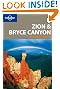Lonely Planet Zion & Bryce Canyon National Parks