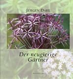 Zoom Produkt-Bild: Der neugierige G&auml;rtner: Der neugierige G&auml;rtner. Der Stinkgarten. Vom Geschmack der Lilienbl&uuml;ten