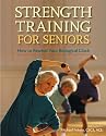 Strength Training for Seniors: How to Rewind Your Biological Clock