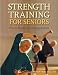 Strength Training for Seniors: How to Rewind Your Biological Clock