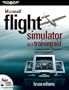 Microsoft&reg; Flight Simulator as a Training Aid: A Guide for Pilots, Instructors, and Virtual Aviators