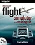 Microsoft Flight Simulator as a Training Aid: A Guide for Pilots, Instructors, and Virtual Aviators