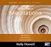Brain Wave Meditations: Deep Meditation; Guided Meditation; Awakening Kundalini by Kelly Howell