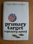 Primary Target: A Quarry Novel