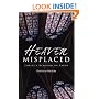 Heaven Misplaced: Christ's Kingdom on Earth