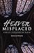 Heaven Misplaced: Christs Kingdom on Earth