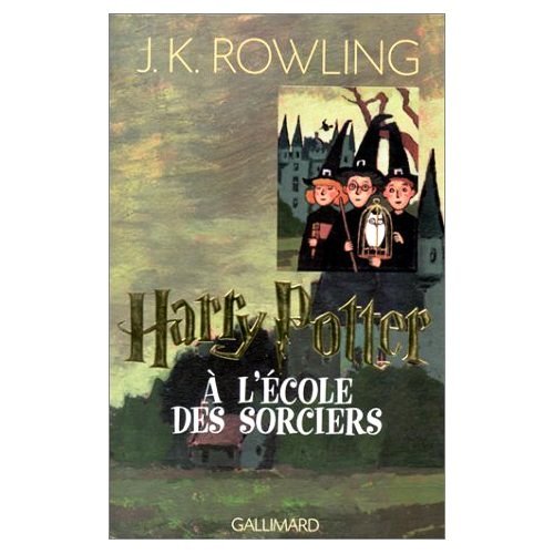 Harry Potter, Tome 1: Harry Potter a l'ecole des sorciers (French edition of Harry Potter and the Philosopher's Stone)