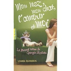 Le journal intime de Georgia Nicolson, Tome 1 : Mon nez, mon chat, l'amour et... moi