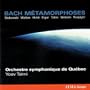 Bach M�tamorphoses: Stokowski, Walton, Holst, Elgar, Talmi, Webern, Respighi