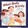 What Baby Needs