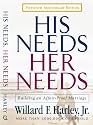 His Needs, Her Needs: Building an Affair-Proof Marriage