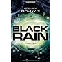 Black Rain: Thriller von Graham Brown