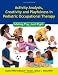 Activity Analysis, Creativity and Playfulness in Pediatric Occupational Therapy