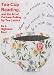 Tea-Cup Reading, and the Art of Fortune-Telling by Tea Leaves
