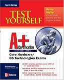 Test Yourself A+ Certification, Fourth Edition (Certification Press)
