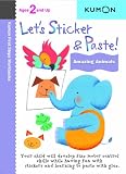 Let's Sticker & Paste: Amazing Animals (Kumon First Steps Workbooks)