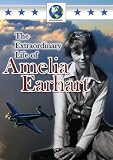 The Extraordinary Life of Amelia Earhart [DVD]