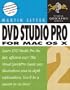 DVD Studio Pro for Mac OS X: Visual QuickPro Guide