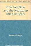 Rola polar bear and the heatwave