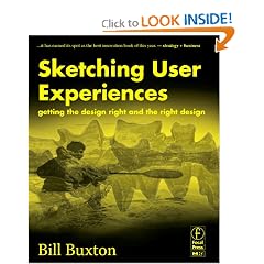 Sketching User Experiences:  Getting the Design Right and the Right Design (Interactive Technologies)