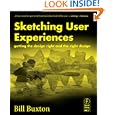 Sketching User Experiences:  Getting the Design Right and the Right Design (Interactive Technologies)