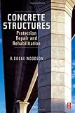 Concrete Structures: Protection, Repair and Rehabilitation