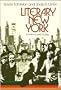 Literary New York: A History and Guide [Illustrated with photographs and maps]