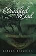 Crushed To Lead