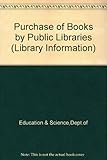 The purchase of books by public libraries