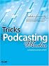 Tricks of the Podcasting Masters