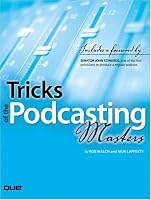Tricks of the Podcasting Masters