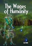 The Wages of Humanity