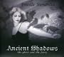 Ancient Shadows